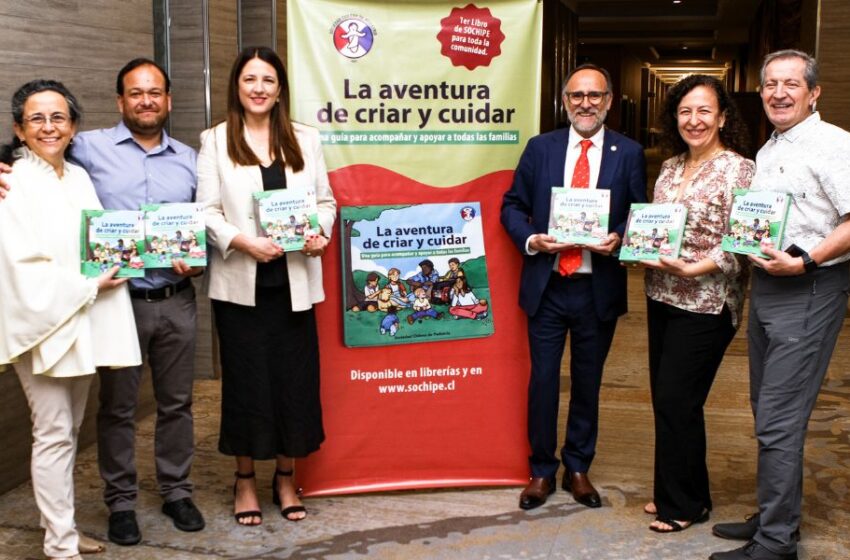 Sociedad Chilena de Pediatría lanza inédito libro de crianza y acompañamiento para padres y adultos cuidadores